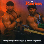 The Fauves Everybody's getting a 3 piece together