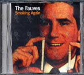 The Fauves Smoking Again